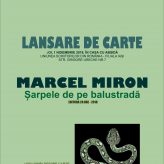 Lansare de carte:”Șarpele de pe balustradă”, autor Marcel Miron