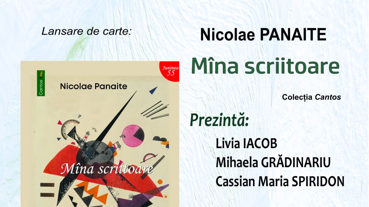 Lansare de carte: „Mîna scriitoare”, autor Nicolae Panaite