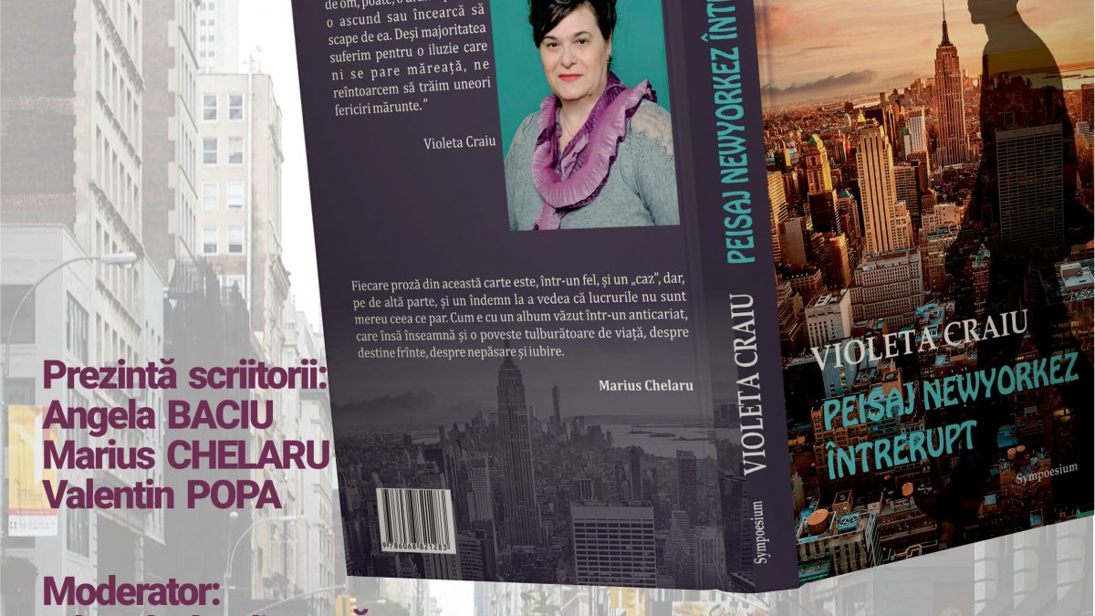 Lansarede carte: „Peisaj Newyorkez întrerupt”, autor Violeta Craiu