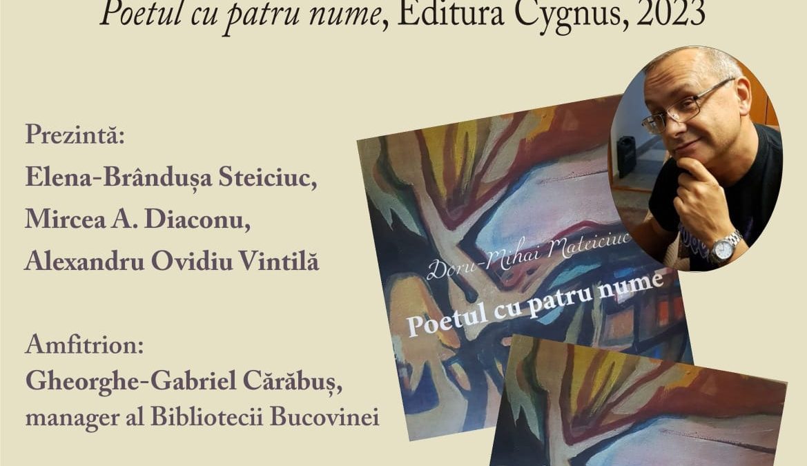 Lansare de carte: Poetul cu patru nume, autor Doru-Mihai Mateiciuc
