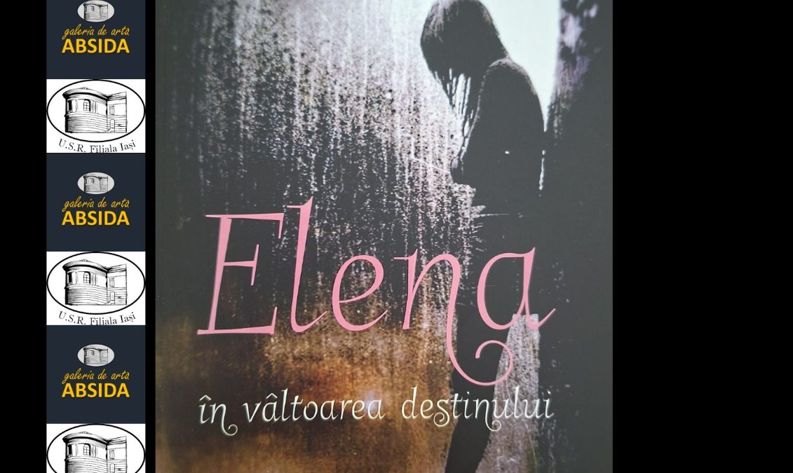 Lansare de carte: Elena – în vâltoarea destinului